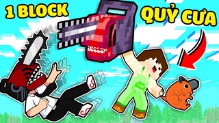 SẦU RIÊNG THỬ THÁCH SINH TỒN 1 BLOCK QUỶ CƯA CHAINSAW MAN TRONG MINECRAFT*SẦU RIÊNG CHAINSAW MAN