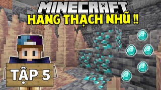 THỬ THÁCH SINH TỒN MINECRAFT 1.18 | Tập 5 | Hang Động Thạch Nhũ Và Nhiều Kim Cương !!