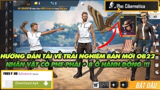 Garena Free Fire| Hướng dẫn tải về Ob22 - Trải nghiệm nhanh OB22 Nhân vật có phe phái+8 Ô hành động