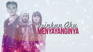 Izinkan Aku Menyayanginya