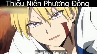 Tóm tắt Anime_ _Thiếu Niên Phương Đông 2 p7  Review Anime hay