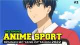 6 Rekomendasi Anime Sport Terbaru Rilis tahun 2022 !!!
