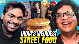 INDIA'S WEIRDEST STREET FOOD 2 feat. @ZakirKhan