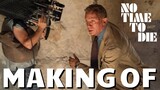 Making Of NO TIME TO DIE - Best Of Behind The Scenes & Interview With Daniel Craig | BOND 25 | MGM