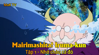 Mairimashita! Iruma-kun Tập 1 - Nhờ cháu cả đó