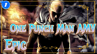 [One Punch Man AMV] The Earth Shall Be Protected By Me / Epic_1