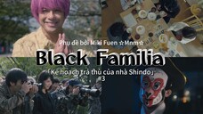 [Vietsub] Black Familia ~ Shindoke no Fukushu tập 3