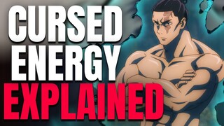 Cursed Energy Explained - Jujutsu Kaisen