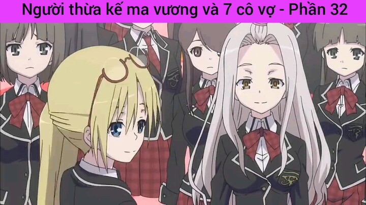 người thừa kế ma vương và 7 cô vợ #32