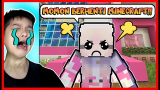 MOMON BERHENTI MAIN MINECRAFT !! ATUN SEDIH !! Feat @sapipurba  Minecraft