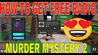 HOW TO GET FREE RADIO IN MURDER MYSTERY 2 (100% WORKING 2021)