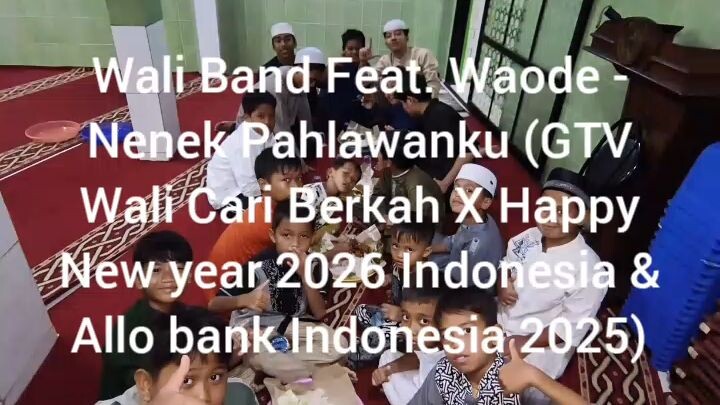 Wali Band Feat. Waode - Nenek Pahlawanku (LIVE IN INDOSIAR X Transmedia X GTV)