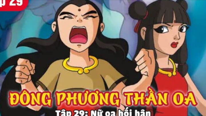 Đông Phương Thần Oa phần 1 tập 29(Vietsub): Nữ Oa hối hận