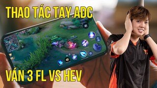 Thao tác tay ADC - Zephys | FL vs HEV ván 3 | ĐTDV Mùa Đông 2022