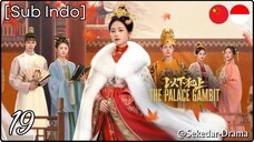 [Sub Indo] The Palace Gambit – Eps. 19 (2025)
