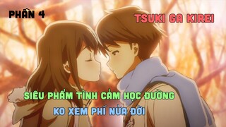 Tóm Tắt Anime: " Tsuki Ga Kirei " | Phần 4/4 I Teny Anime