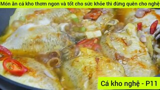 Món ăn cá kho thơm ngon và tốt cho sức khỏe thì đừng quên cho nghệ #11