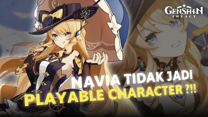 BERITA BURUK !! NAVIA TIDAK JADI PLAYABLE CHARACTER !!