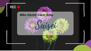 [Short Cover Song] Saisei - Miko Hermit