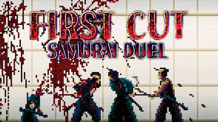 First Cut Samurai Duel | 极致像素风武士暴力美学锦集
