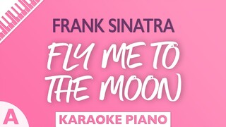 Frank Sinatra - Fly Me To The Moon (Karaoke Piano) Key of A