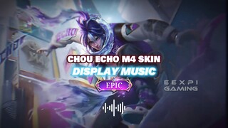 CHOU ECHO M4 SKIN DISPLAY MUSIC MLBB