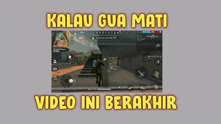KALAU GUA MATI VIDEO INI BERAKHIR ||FREE FIRE CHALLENGE