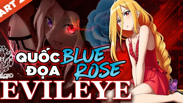 Overlord Blue Roses Part2 การวิเคราะห์พลังและต้นกำเนิดของ Evil Eye -Vampire Crush Ainz