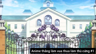 Anime thắng làm vua thua làm thú cứng #1