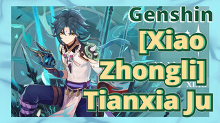 [Xiao X Zhongli] Tianxia Ju