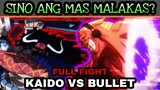Kaido vs Bullet "Sino ang Mas malakas??" One piece tagalog Analysis