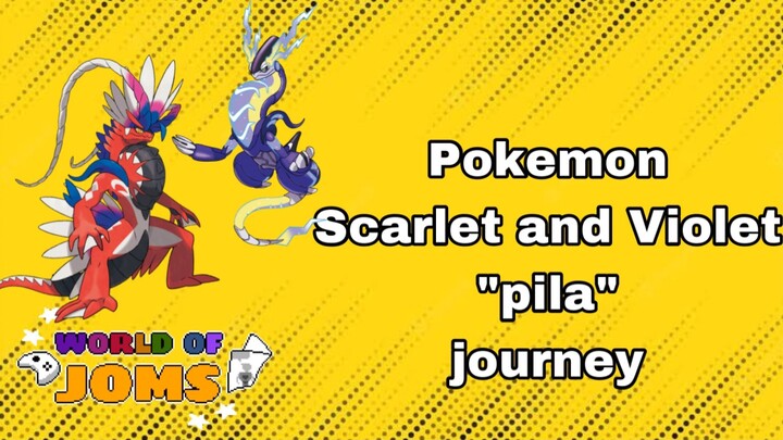Pokemon Scarlet and Violet "pila" journey