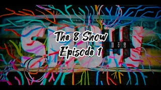 The 8 Show Episode 1 Eng Sub (Korean TV Show)