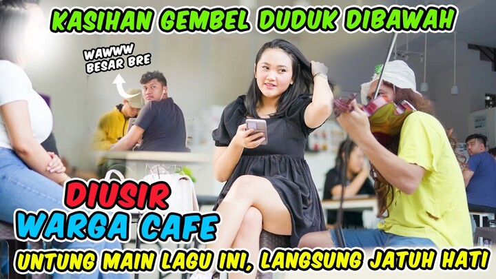 Kasihan Gembel Duduk Dibawah | Diusir Warga Cafe Untung Main Lagu Ini Langsung Jatuh Hati!