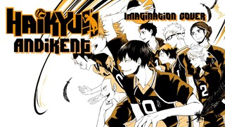 🅲🅾🆅🅴🆁 IMAGINATION by Andikent - Haikyuu!! opening