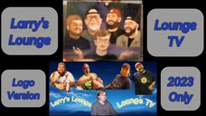 Larry's Lounge & Lounge TV Logo Version 2023 Only