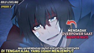 Mendapatkan Kekuatan Overpower Saat Sekarat‼️Solo Leveling Episode 2