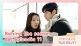 [Making of] Behind the scenes del episodio 11 | #EntretenimientoKoreano | True Beauty EP11