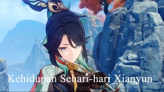 Kehidupan Sehari-hari Xianyun