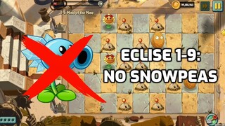 [ECLISE] 1-9 without Snowpea