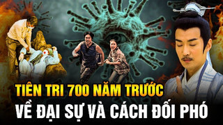 700 năm trước đã có tiên tri năm 2000-2044 sẽ xảy ra đại sự và cách đối phó