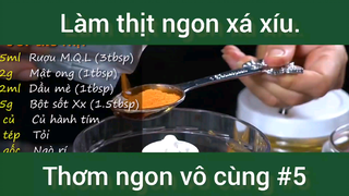 Làm thịt ngon xá xíu thơm ngon vô cùng phần 5