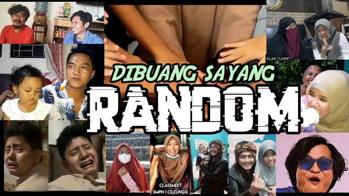 RANDOM dibuang sayang