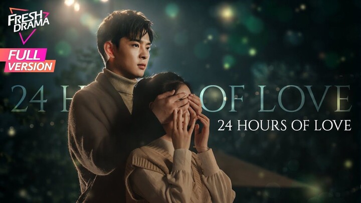 🇨🇳[Full version] 24 Hours Of Love