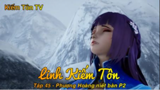 Linh Kiếm Tôn Tập 87 - Phượng Hoàng niết bàn P2