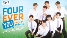 FourEver You episode 9 (sub indo)