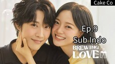 B.R.E.W.I.N.G. L❤️ve Ep.9 Sub Indo 480p