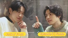 Jack o' Frost  Episode 6 | Finale (BL SERIES)Japanese [Eng Sub]