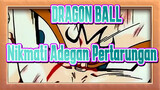 DRAGON BALL|【Komplikasi Pertarungan】Nikmati Adegan Pertarungan dalam 4 menit