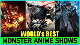 Top 10 World's Best MONSTER ANIME Shows | Top 10 World's Best Anime Shows (Part 4)
